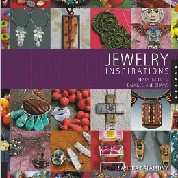 1000 Jewelry Inspirations
By Sandra Salamony
QUARRY BOOKS, 2008